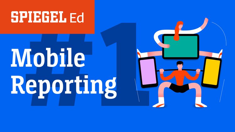 Mobile Reporting - Videobeiträge mit dem Smartphone produzieren